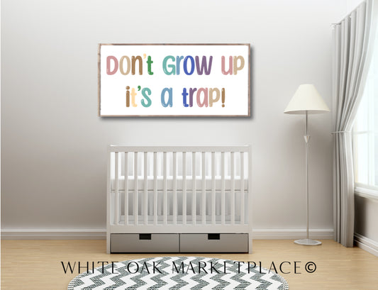 Don't Grow Up